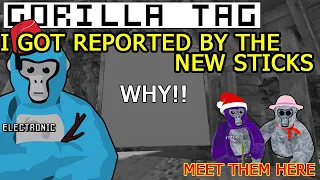 Gorilla Tag - 'The NEW Sticks Reported ME!! Why!!'