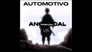 AUTOMOTIVO ANGELICAL V5