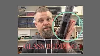 Savage Rifle Build, Final Glass bed and Assembly (pt 18)