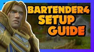 WOW How to setup Bartender4 Guide | WOW Bartender4 Setup | WOW Bartender4 Tutorial