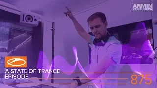 A State of Trance Episode 875 (#ASOT875) – Armin van Buuren