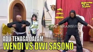 Dwi Sasono VS Wendi Tes Ilmu Tenaga Dalam | BTS (22/10/23) Part 2