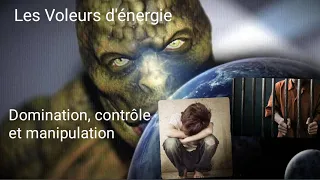 Voleurs d'énergie, domination, contrôle et manipulation