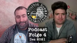 Bourbon News Deutschland Podcast Folge 4 vom Dez 2021