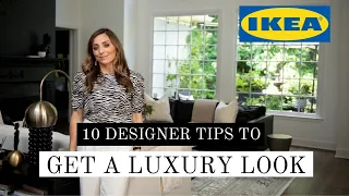 10 DESIGNER TIPS TO GET A LUXURY LOOK w/ IKEA | INTERIOR DESIGN TIPS | IKEA HACKS