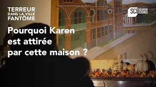 Pourquoi Karen est attirée par cette maison ? | Terreur dans la ville fantôme