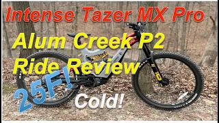 2021 Intense Tazer MX Pro Cold (25F) Ride Review: Alum Creek Phase 2