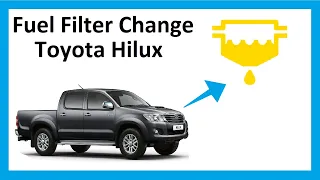How to change the fuel filter on Toyota Hilux Mk6 Vigo
