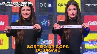 DOIS GIGANTES BRASILEIROS VÃO SE ENCARAR NA 3ª FASE DA COPA DO BRASIL - SORTEIO DA COPA DO BRASIL