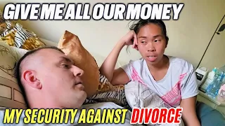 My wife wants to be a boss and keep all our money.  Because he's afraid I'll want to get a divorce