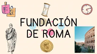 1.LA FUNDACIÒN DE ROMA