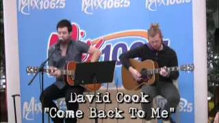David Cook Come Back to Me LIVE