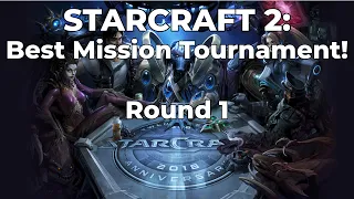 Starcraft 2 Best Mission Tournament Round 1 Results!