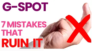 Stimulating G-spot: 7 mistakes most people make | Alexey Welsh