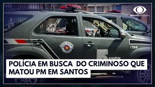 Polícia procura por criminoso que matou PM em Santos | Bora Brasil