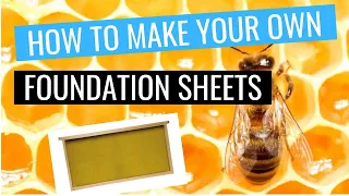 How to make beeswax foundation sheets