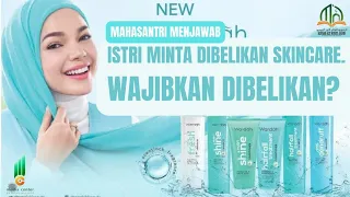 Wajibkah Suami Membelikan Skincare Untuk Istrinya ? || Mahasantri Menjawab