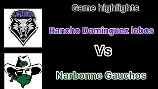 Rancho Dominguez lobos vs narbonne Gauchos full game highlights basketball