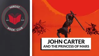 John Carter and the Princess of Mars (Nerdist Book Club)