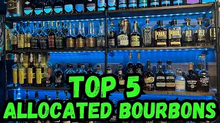 TOP 5 ALLOCATED BOURBONS TO SEARCH FOR