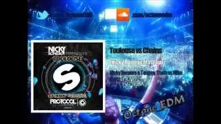 Toulouse vs Chains (Nicky Romero Mashup)