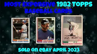 1982 Topps Most Expensive eBay Sales Baseball Cards - April 2023