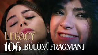 Emanet 106. Bölüm Fragmanı | Legacy Episode 106 Promo