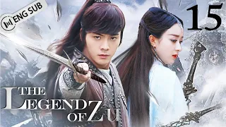 [Eng Sub] The Legend of Zu EP 15 (Zhao Liying, William Chan, Nicky Wu) | 蜀山战纪之剑侠传奇