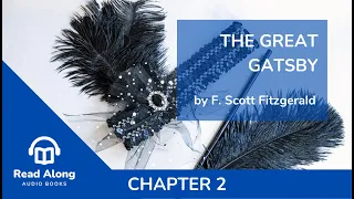 The Great Gatsby - Chapter 2  - Read Along Audio Book