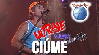 Ultraje a Rigor - Ciúme (Ao Vivo no Rock in Rio)