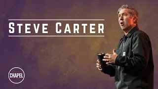 GCU CHAPEL || STEVE CARTER  || 10 31 22