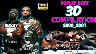 dudley boyz 3D Compilation (2000s_2001)