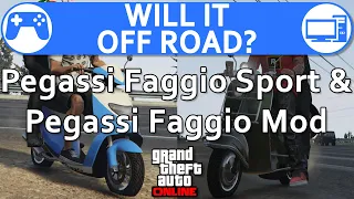 Pegassi Faggio Sport & Faggio Mod - Will it Offroad? Behind the Scenes - GTA Online