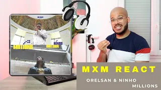 Orelsan & Ninho - "Millions" / MxM REACT