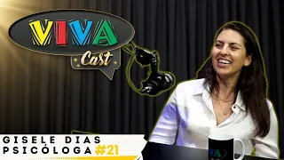 Gisele Dias - Psicóloga -  Vivacast #21