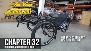 Building a World Tour Recumbent Trike | JaYoe Travelogues Backstory | Chapter 32