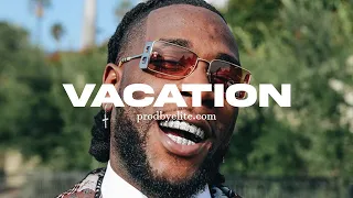 (FREE)Burna Boy x Rema x Tyla Type Beat "Vacation"