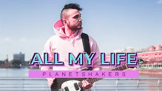 ALL MY LIFE  ||  REVIVAL  ||  PLANETSHAKERS  ||  GUITAR COVER