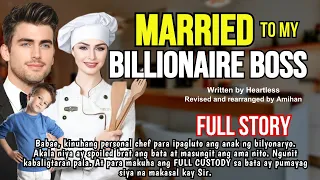 UNCUT FULL STORY: MARRIED TO MY BILLIONAIRE BOSS - MARRY ME MEISHA FOR MY SON | love story tagalog