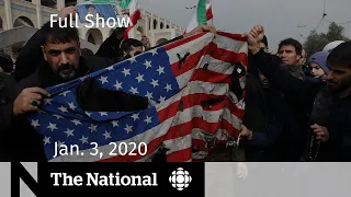 The National for January 3, 2020