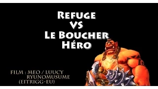 [399] Refuge VS Le Boucher HM