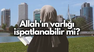 Allah’ın Varlığı İspatlanabilir mi ?