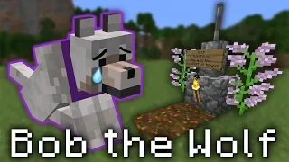 R.I.P Bob the Minecraft wolf :'(