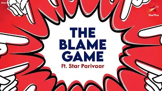 Ravivaar With Star Parivaar | #TheBlameGame 1 | Ft. Star Parivaar