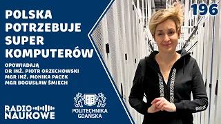 Superkomputery - kto może z nich korzystać? | Piotr Orzechowski, Monika Pacek, Bogusław Śmiech