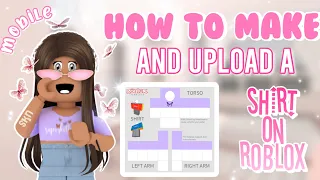 How to Make a Shirt on Roblox! | MOBILE | EASY | 2023