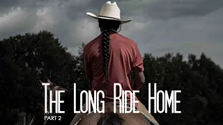 The Long Ride Home (Part 2) - Official Trailer