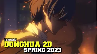 7 Donghua 2d Terbaru di spring 2023 !!!