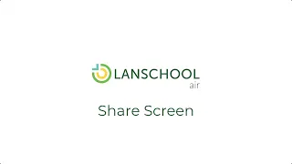 LanSchool Air Feature - Share Screen