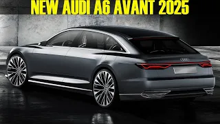 2024-2025 New AUDI A6 Avant - Official Information!